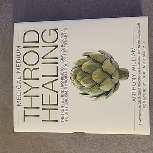 Medical Medium Thyroid Healing Book by Anthony William